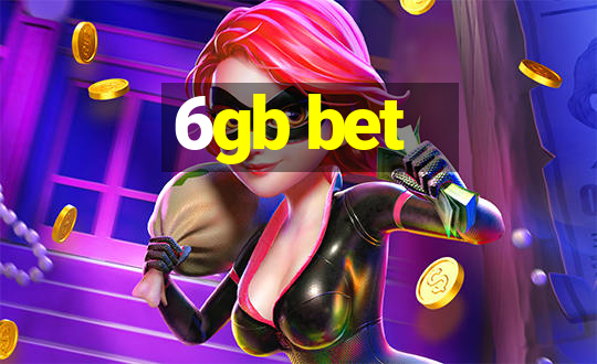 6gb bet