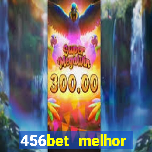 456bet melhor horário para jogar