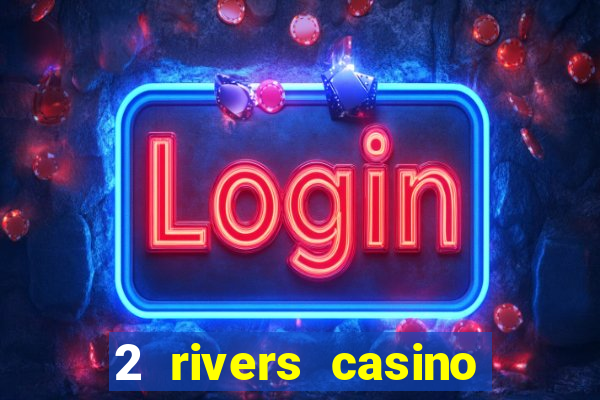 2 rivers casino ponca city ok