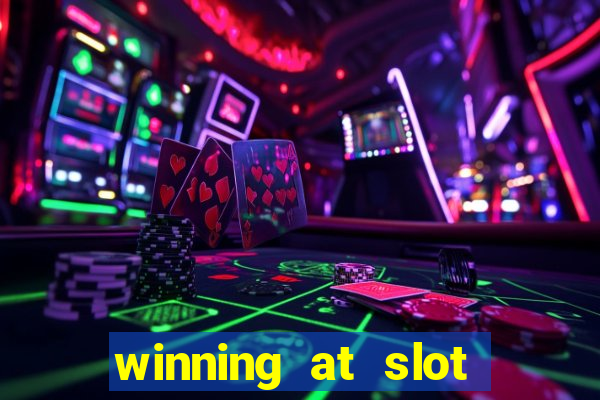 winning at slot machines in casinos