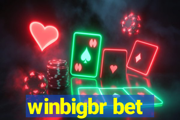 winbigbr bet