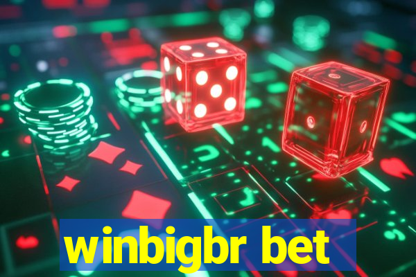 winbigbr bet