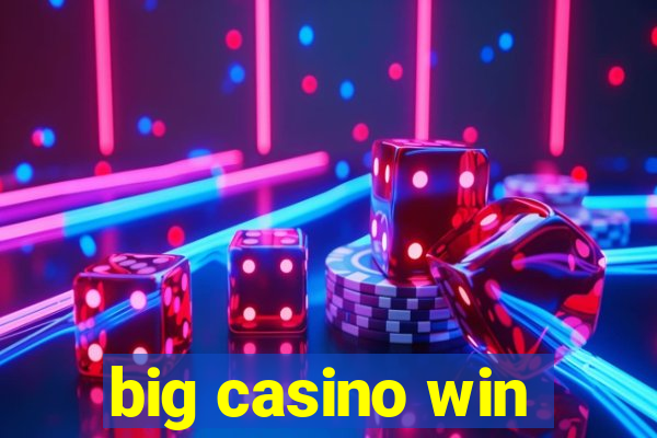 big casino win