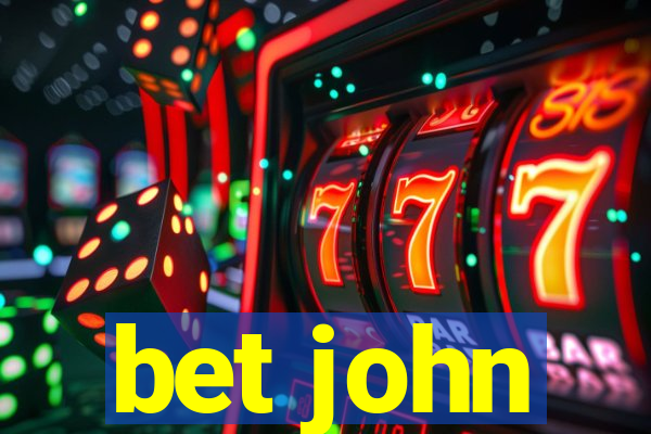 bet john