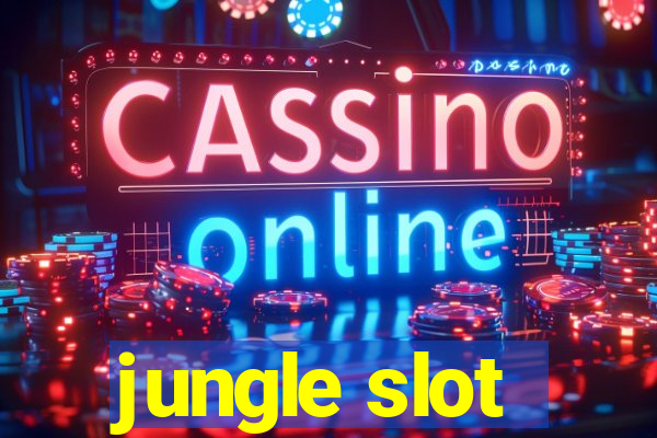 jungle slot