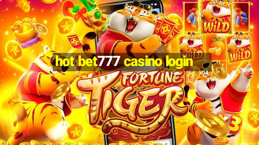 hot bet777 casino login