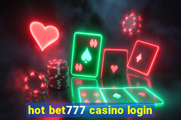 hot bet777 casino login