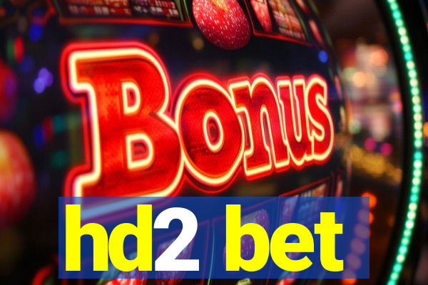 hd2 bet