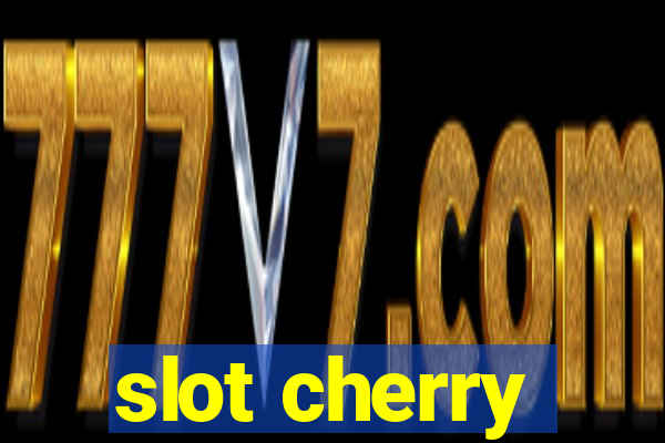 slot cherry