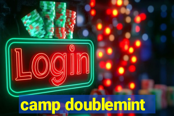 camp doublemint