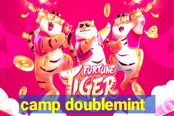 camp doublemint