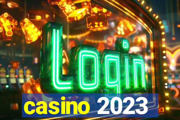 casino 2023