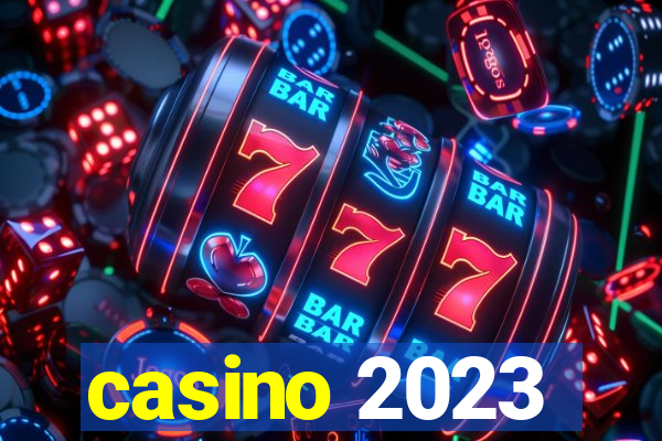 casino 2023