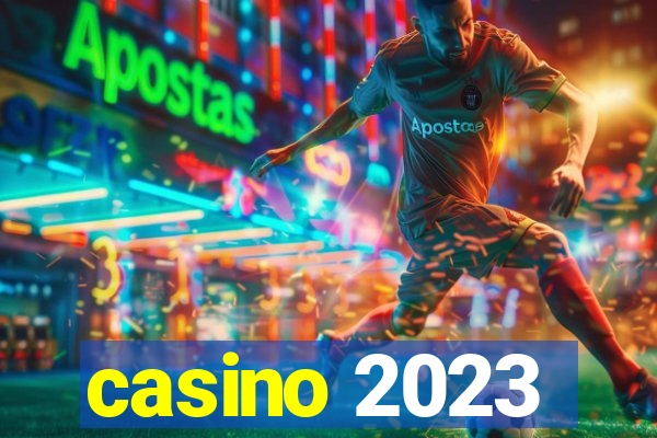 casino 2023