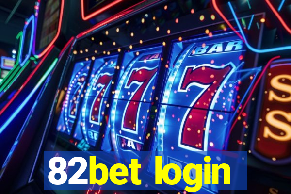 82bet login