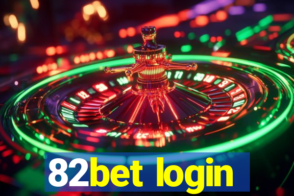 82bet login