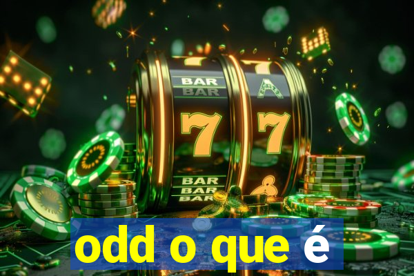 odd o que é