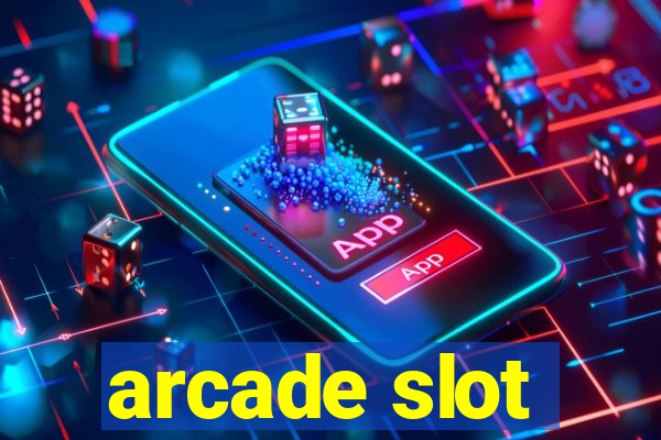 arcade slot