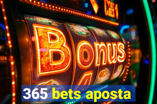 365 bets aposta