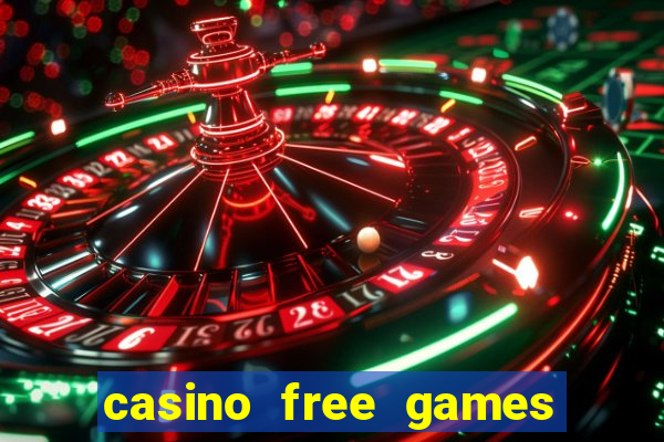 casino free games slot machines