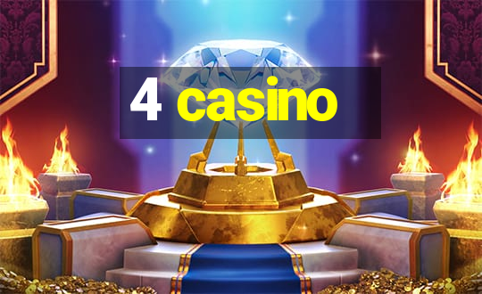 4 casino