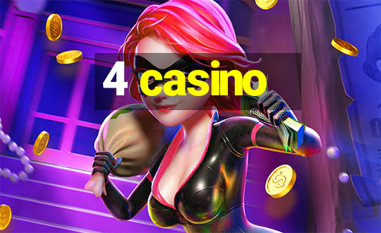 4 casino