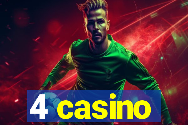 4 casino