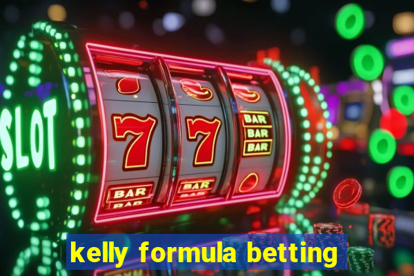 kelly formula betting