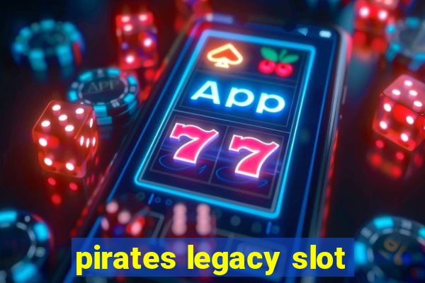 pirates legacy slot