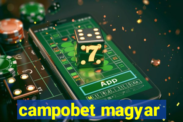 campobet magyar