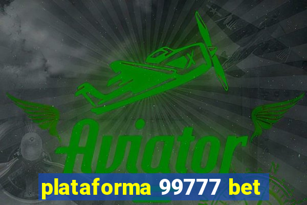 plataforma 99777 bet