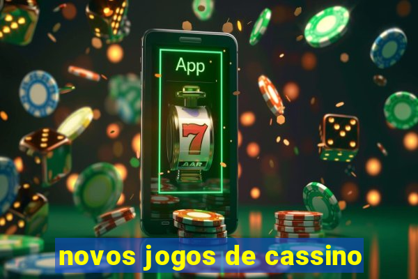 novos jogos de cassino