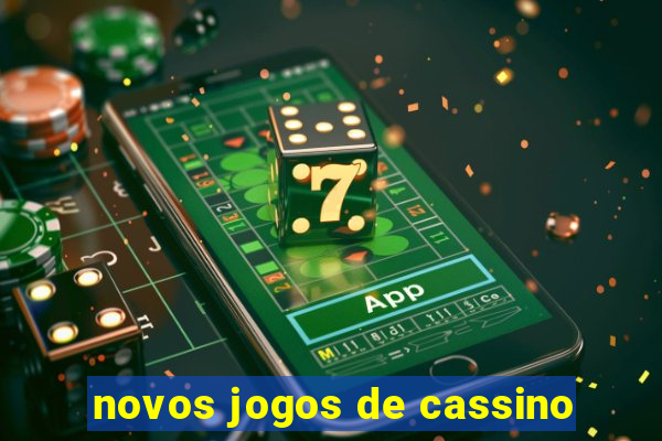 novos jogos de cassino