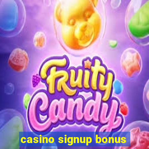 casino signup bonus