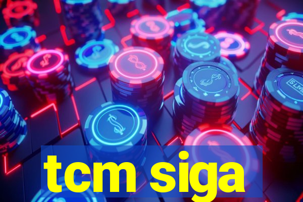 tcm siga