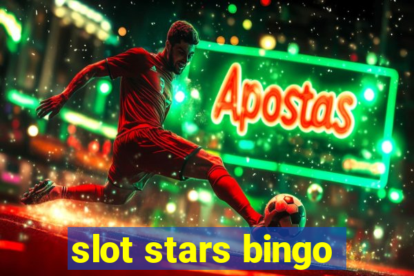 slot stars bingo