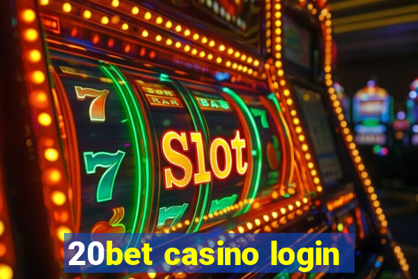 20bet casino login