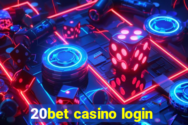 20bet casino login