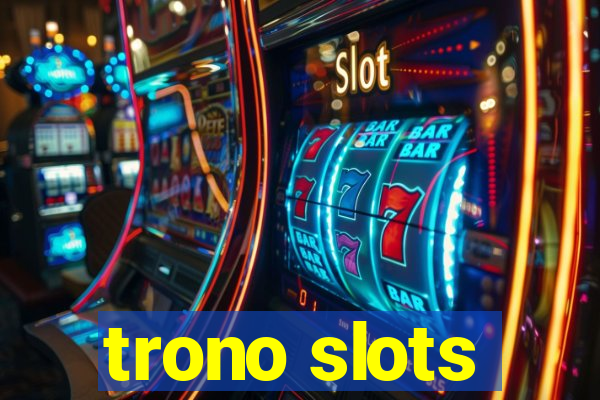 trono slots