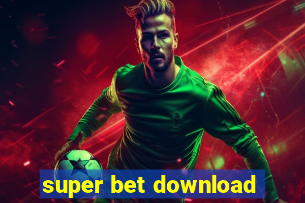 super bet download