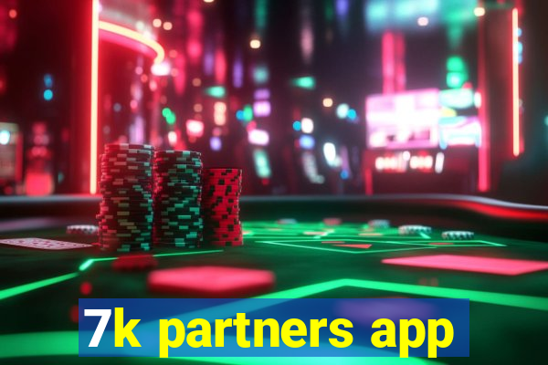 7k partners app