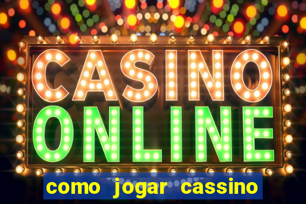 como jogar cassino ao vivo