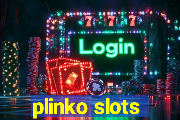 plinko slots