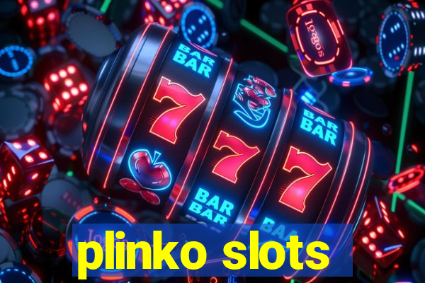 plinko slots