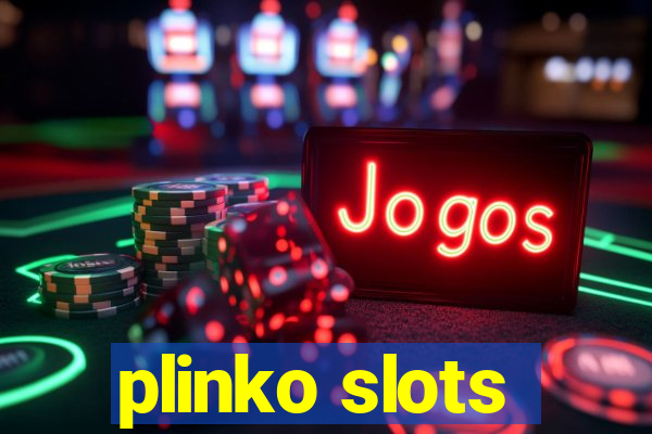 plinko slots