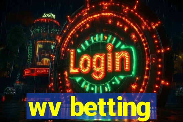 wv betting