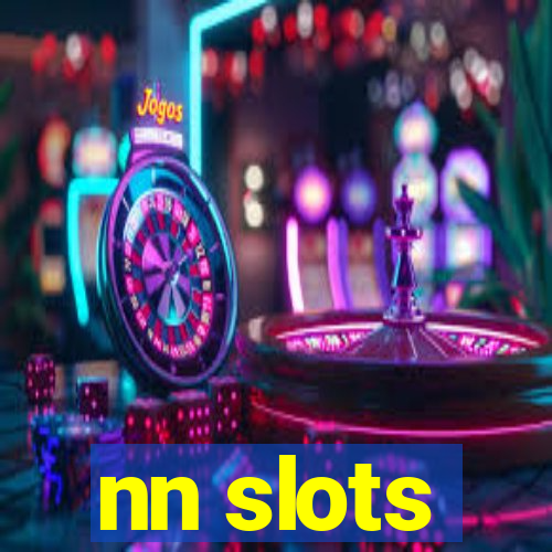 nn slots