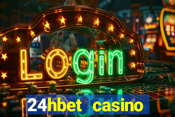 24hbet casino игровые автоматы