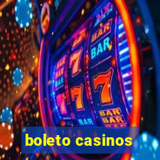 boleto casinos