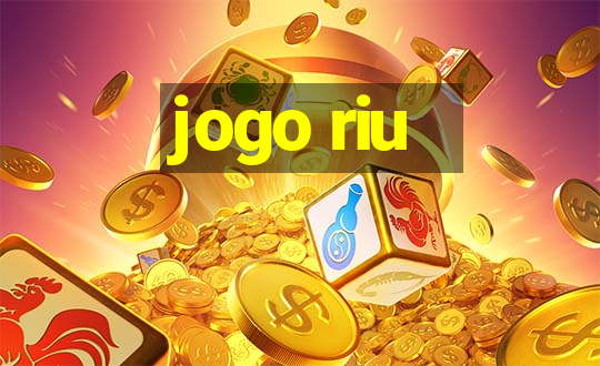 jogo riu